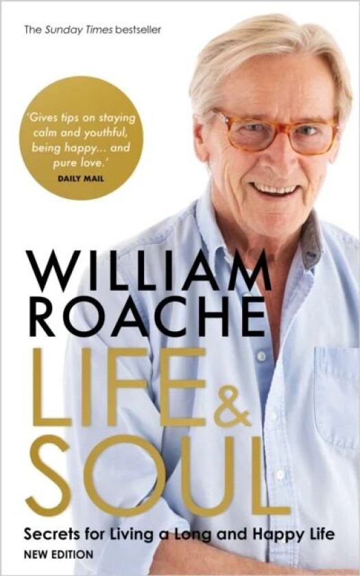 Life and Soul (New Edition) av William Roache