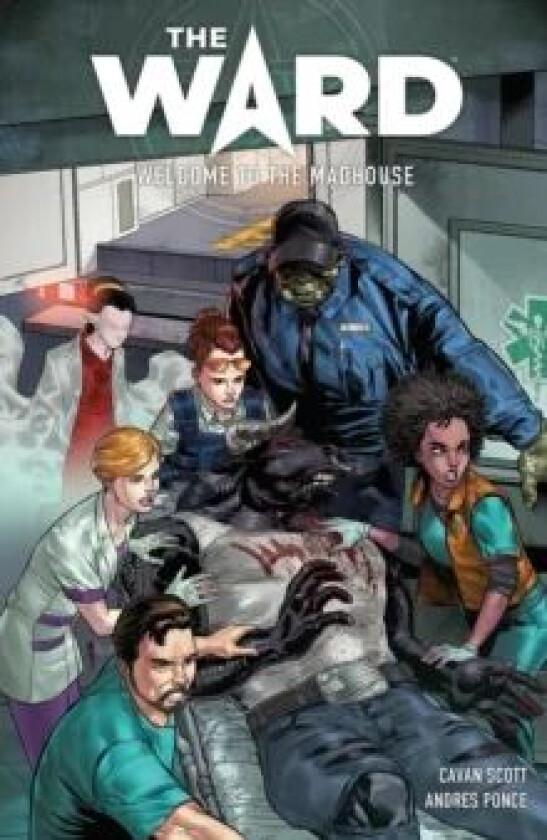 The Ward: Welcome To The Madhouse av Cavan Scott, Andres Ponce