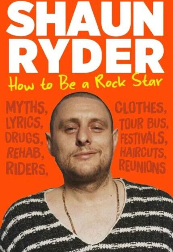 How to Be a Rock Star av Shaun Ryder