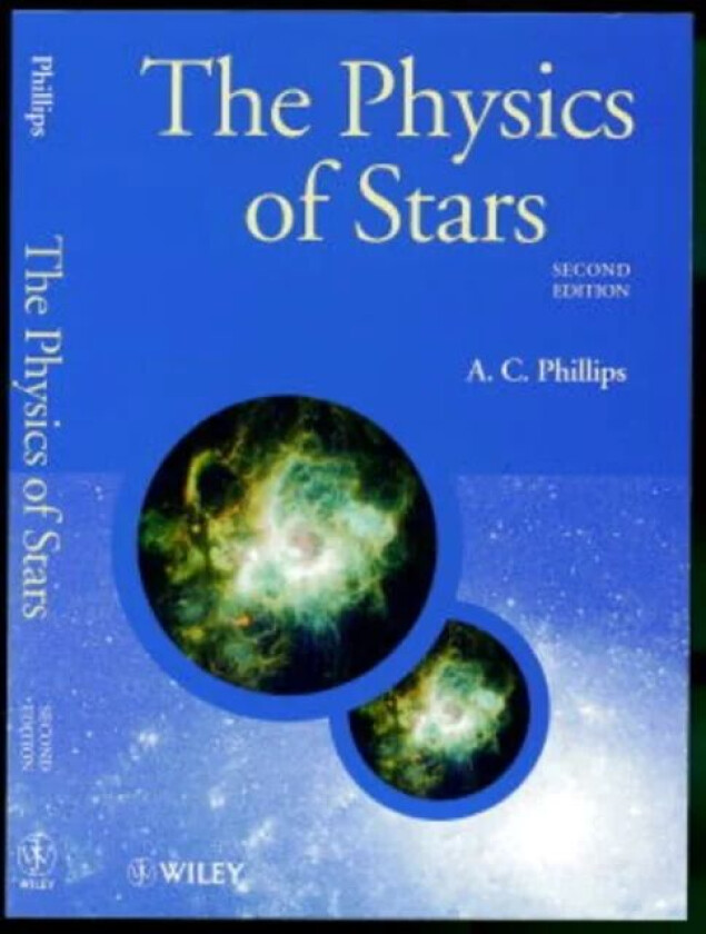 The Physics of Stars av A. C. (The University of Manchester) Phillips