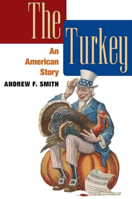 The Turkey av Andrew F. Smith