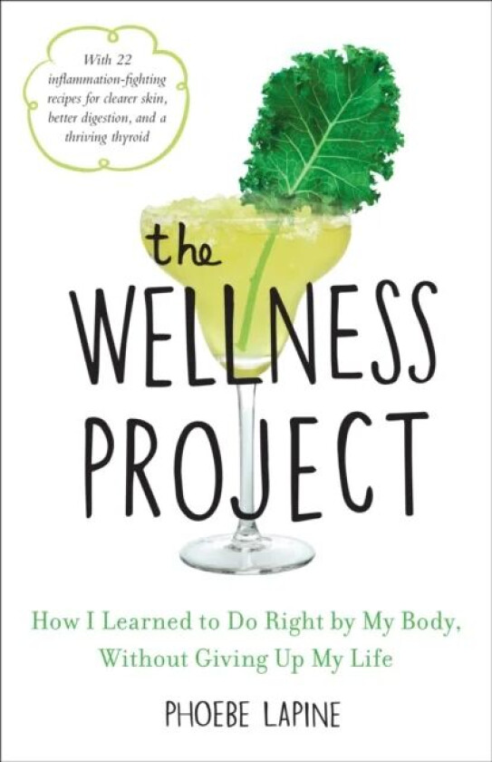 The Wellness Project av Phoebe Lapine