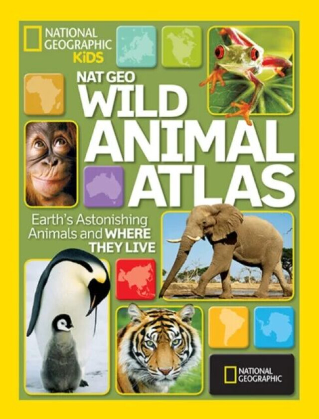 Wild Animal Atlas av National Geographic Kids