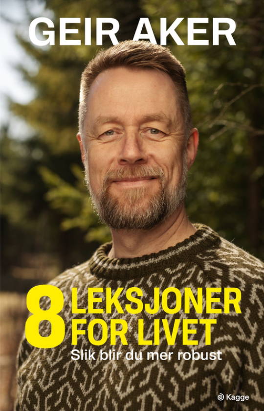 8 leksjoner for livet slik blir du mer robust