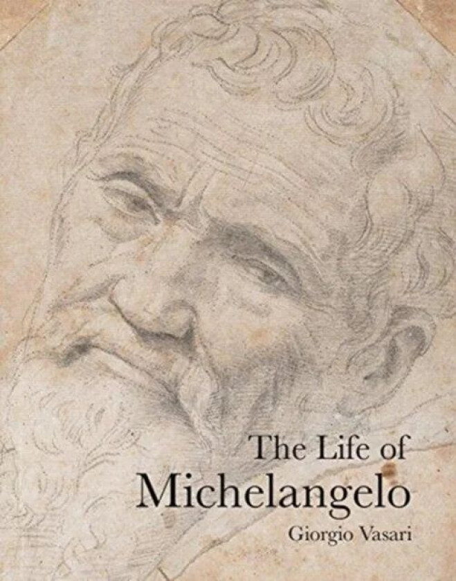 The Life of Michelangelo av Giorgio Vasari