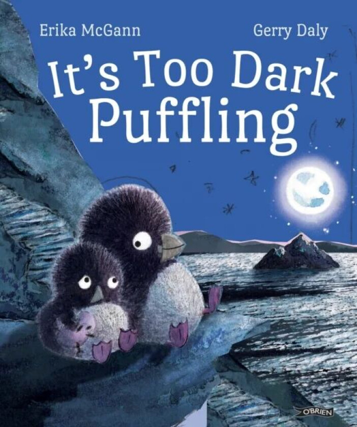 It's Too Dark, Puffling av Gerry Daly, Erika McGann