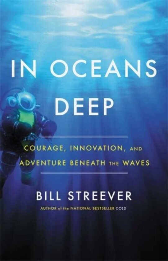 In Oceans Deep av Bill Streever