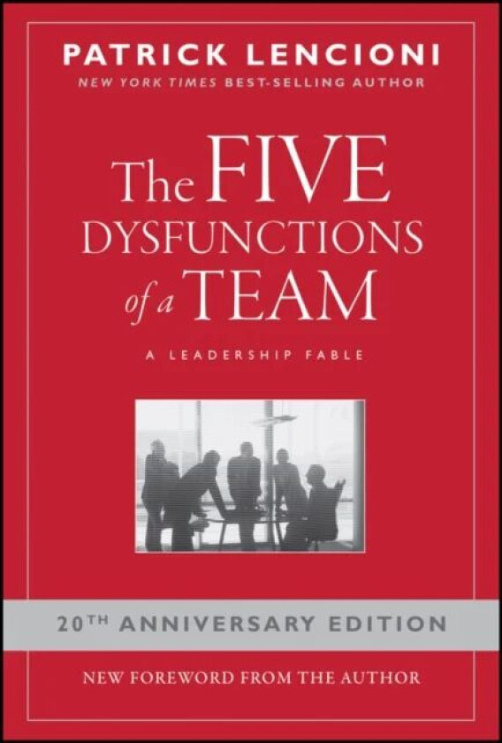 The Five Dysfunctions of a Team av Patrick M. (Emeryville California) Lencioni