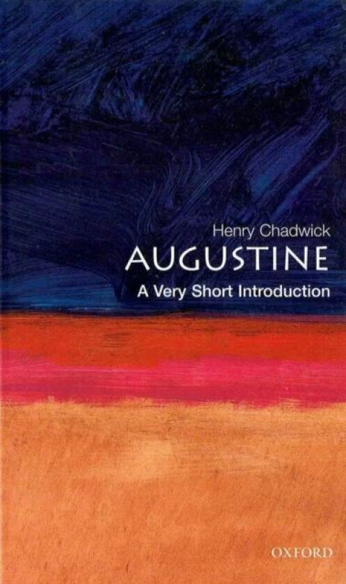 Augustine: A Very Short Introduction av Henry (Formerly Regius Professor Emeritus of Divinity Formerly Regius Professor Emeritus of Divinity Universit