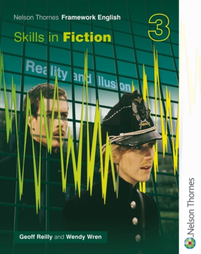 Nelson Thornes Framework English Skills in Fiction 3 av Geoff Reilly, Wendy Wren (Paperback)