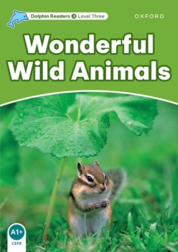Dolphin Readers: Level 3: Wonderful Wild Animals av Fiona Kenshole (Paperback)