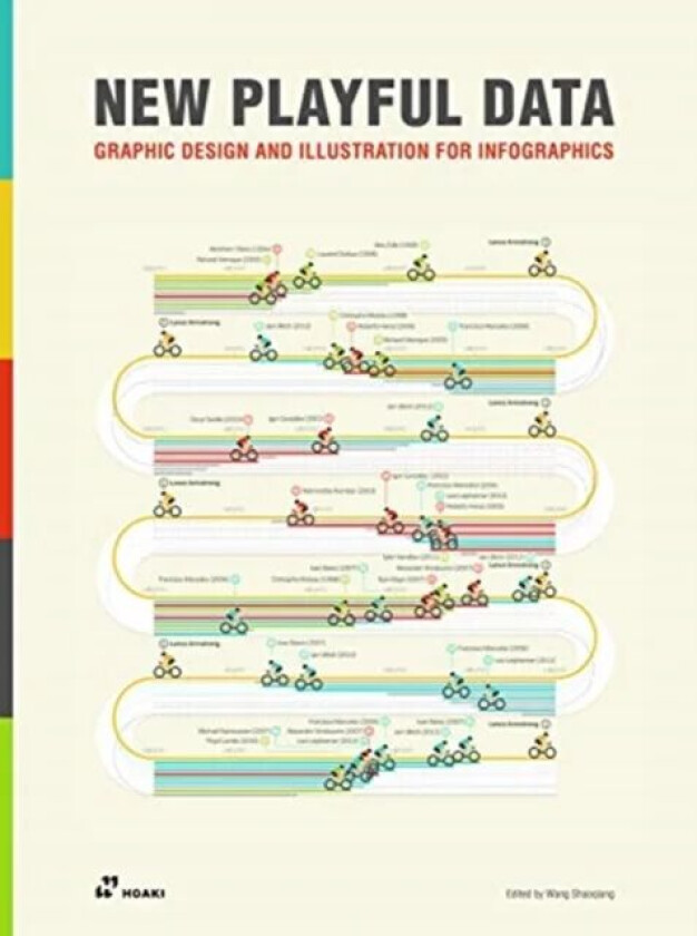 New Playful Data: Graphic Design and Illustration for Infographics av Shaoqiang Wang