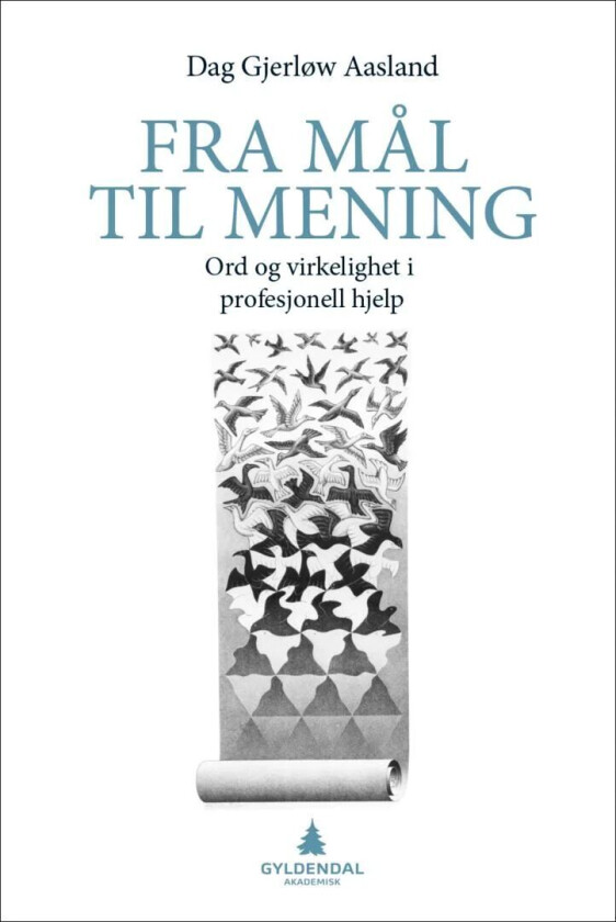 Fra mål til mening av Dag Gjerløw Aasland