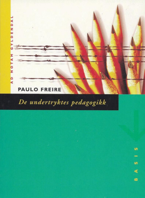 De undertryktes pedagogikk av Paulo Freire