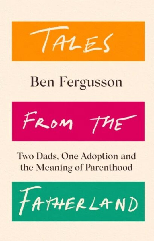 Tales from the Fatherland av Ben Fergusson