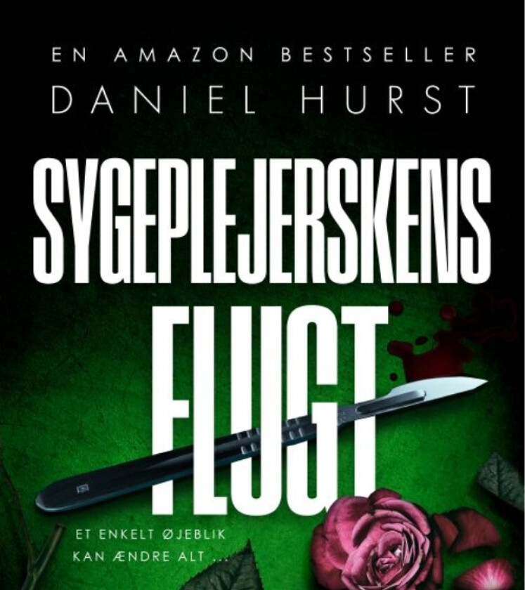 Sykepleierens flukt | Daniel Hurst | Språk: Dansk