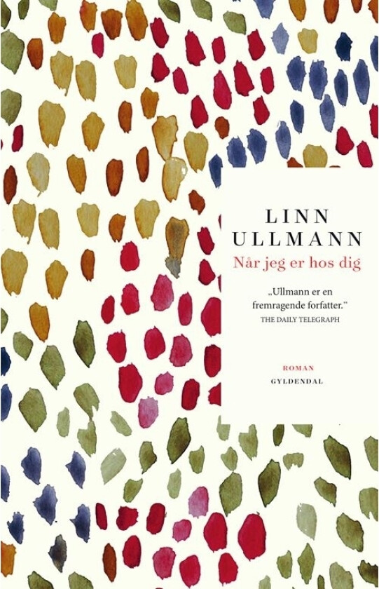 Når jeg er hos deg | Linn Ullmann | Språk: Dansk