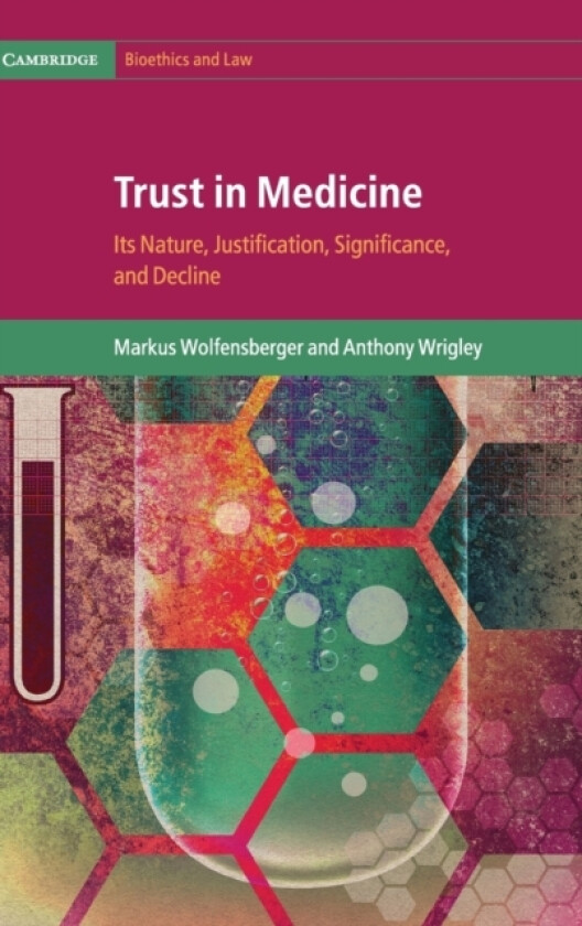 Trust in Medicine av Markus Wolfensberger, Anthony Wrigley (Hardcover)