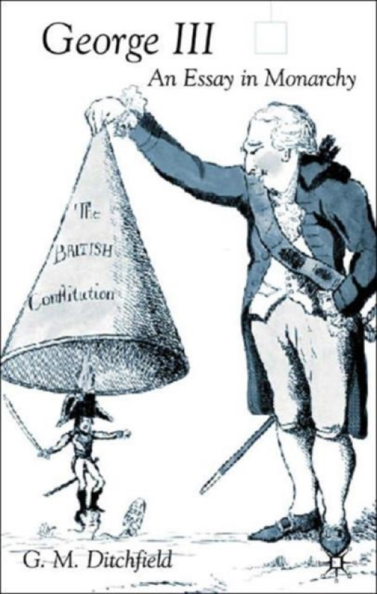 George III An Essay in Monarchy
