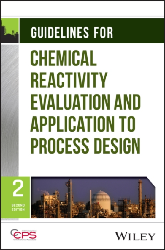 Guidelines for Chemical Reactivity Evaluation and Application to Process Design