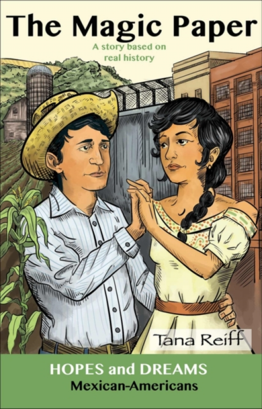 The Magic Paper MexicanAmericans: A Story Based on Real History