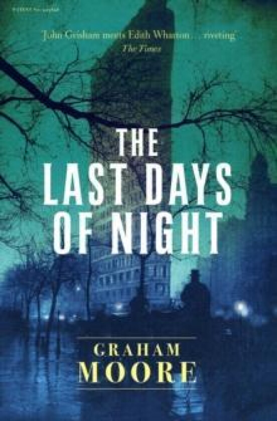 The Last Days of Night av Graham Moore