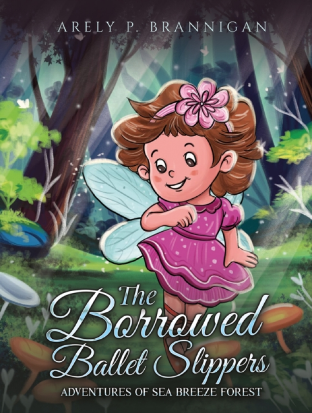 The Borrowed Ballet Slippers Adventures of Sea Breeze Forest