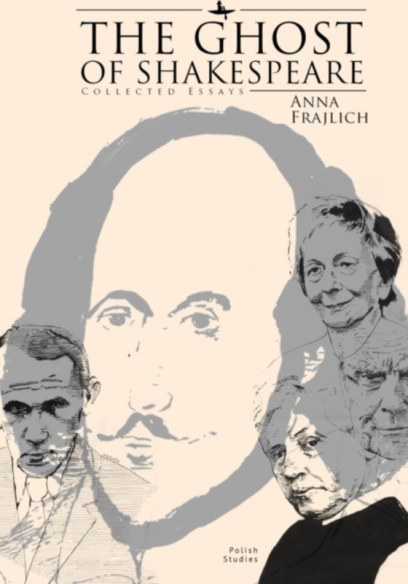 The Ghost of Shakespeare Collected Essays