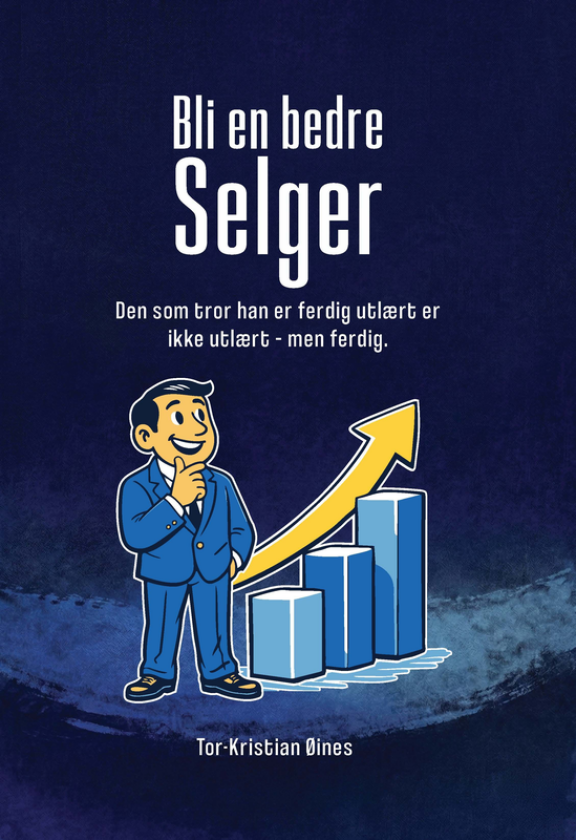Bli en bedre selger den som tror han er ferdig utlærter ikke utlært – men ferdig