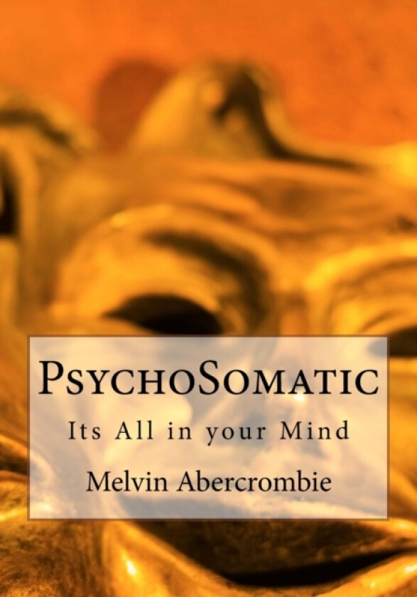 PsychoSomatic av Melvin Abercrombie (Paperback)