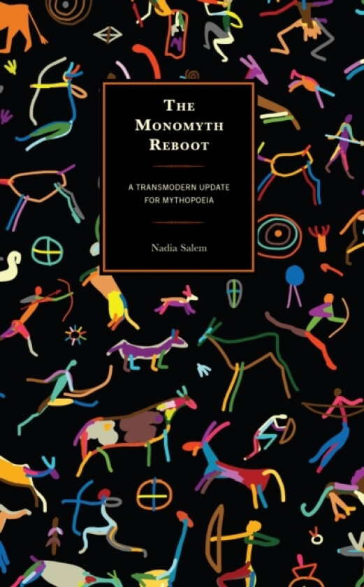 The Monomyth Reboot av Nadia Salem (Hardcover)