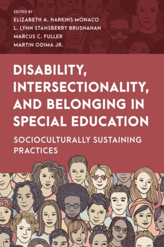 Disability, Intersectionality, and Belonging in Special Education av Elizabeth A.Harkins Monaco, L.Lynn Stansberry Brusnahan, Marcus C. Fuller (Paperback)