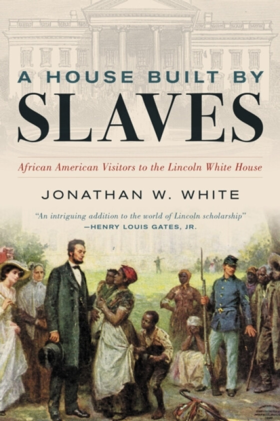 A House Built by Slaves av Jonathan W. White (Paperback)