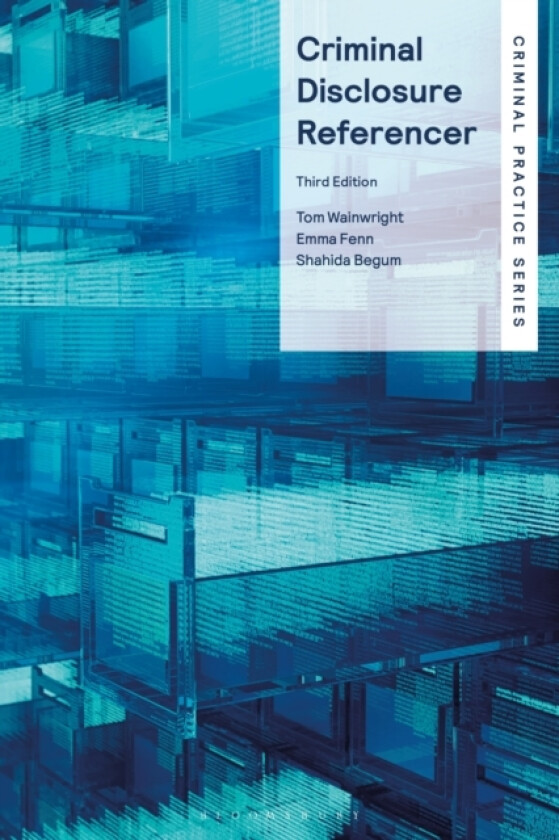 Criminal Disclosure Referencer av Tom Wainwright, Emma Fenn, Shahida Begum (Paperback)