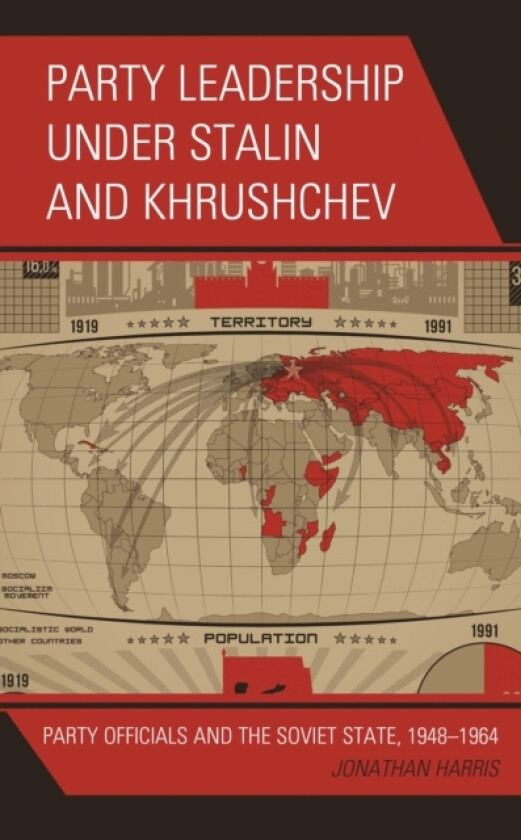 Party Leadership under Stalin and Khrushchev av Jonathan Harris (Paperback)