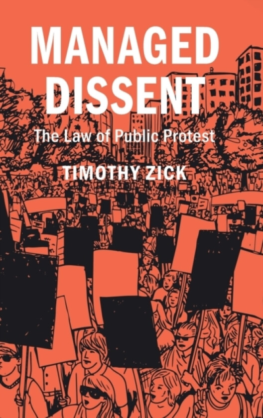 Managed Dissent av Timothy Zick (Hardcover)