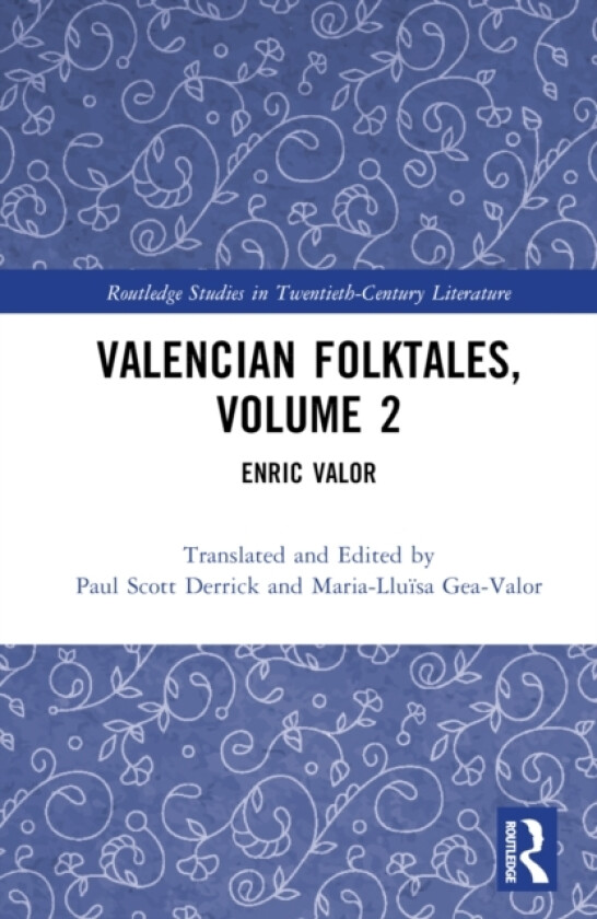 Valencian Folktales, Volume 2 av Paul Scott Derrick, Maria-Lluisa Gea-Valor (Hardcover)