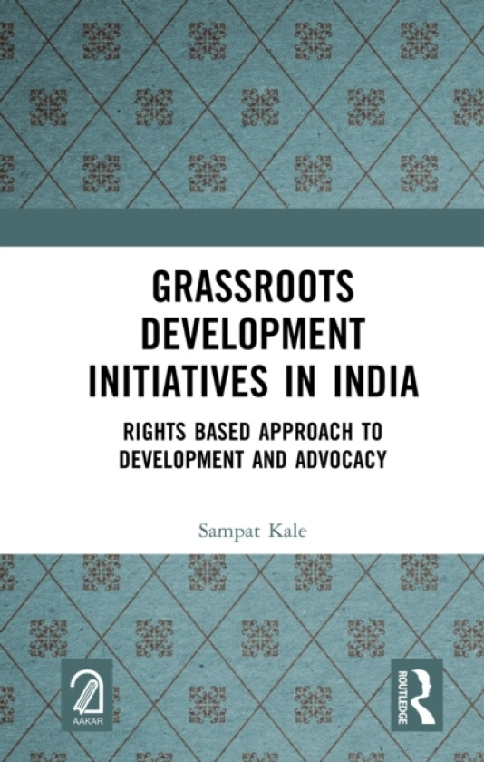 Grassroots Development Initiatives in India av Sampat Kale (Hardcover)