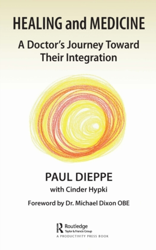 Healing and Medicine av Paul Dieppe (Hardcover)