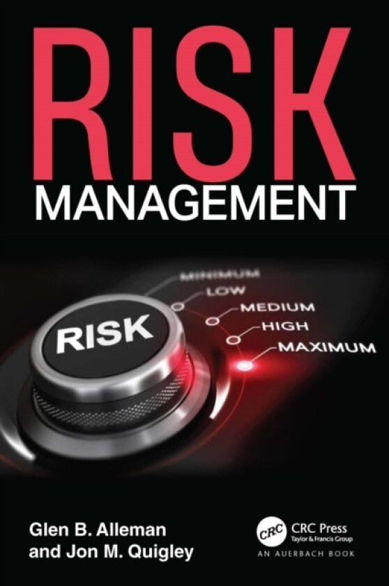 Risk Management av Glen B. Alleman, Jon M. Quigley (Paperback)