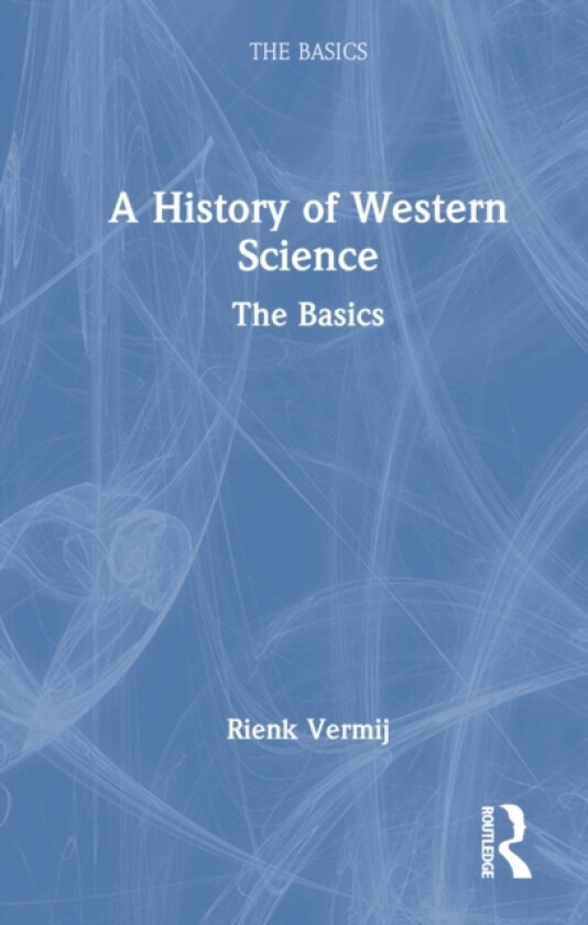 A History of Western Science av Rienk Vermij (Hardcover)