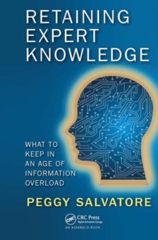 Retaining Expert Knowledge av Peggy Salvatore (Paperback)