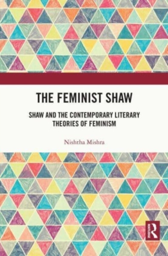 The Feminist Shaw av Nishtha Mishra (Paperback)