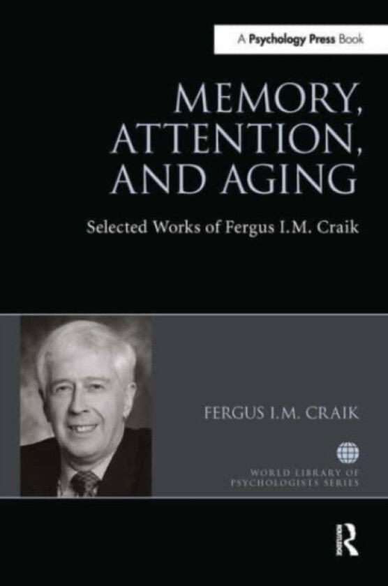 Memory, Attention, and Aging av Fergus Craik (Paperback)