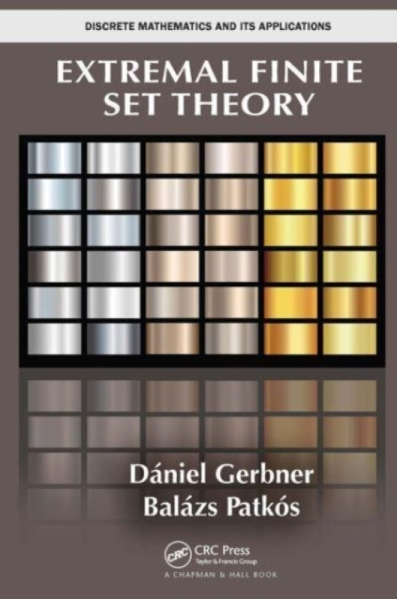 Extremal Finite Set Theory av Daniel Gerbner, Balazs Patkos (Paperback)