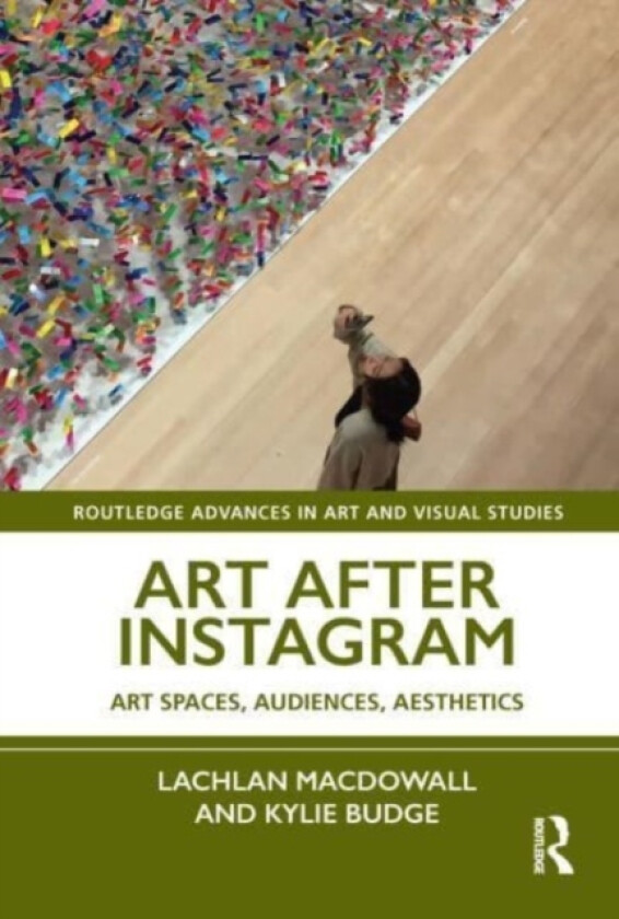 Art After Instagram av Lachlan MacDowall, Kylie Budge (Paperback)