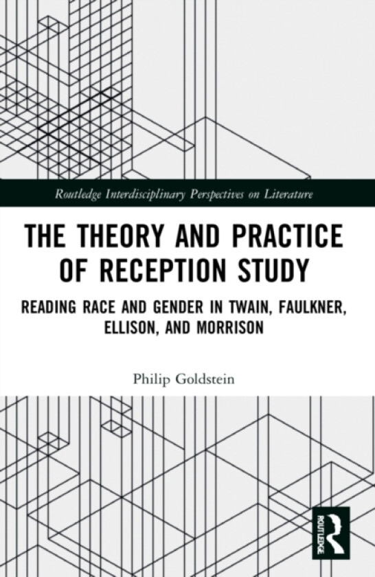 The Theory and Practice of Reception Study av Philip Goldstein (Paperback)