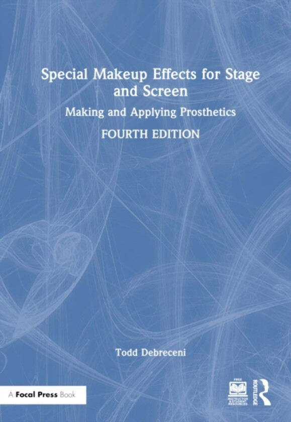 Special Makeup Effects for Stage and Screen av Todd Debreceni (Hardcover)