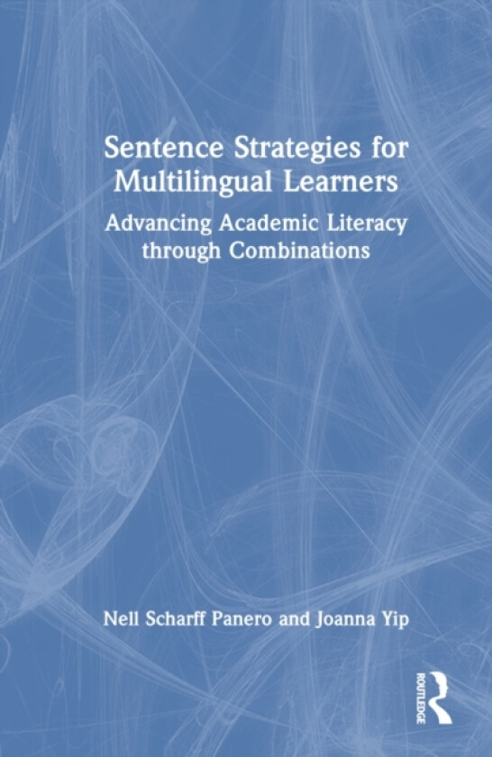 Sentence Strategies for Multilingual Learners av Nell Scharff Panero, Joanna Yip (Hardcover)