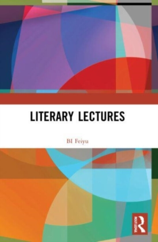 Literary Lectures av BI Feiyu (Paperback)